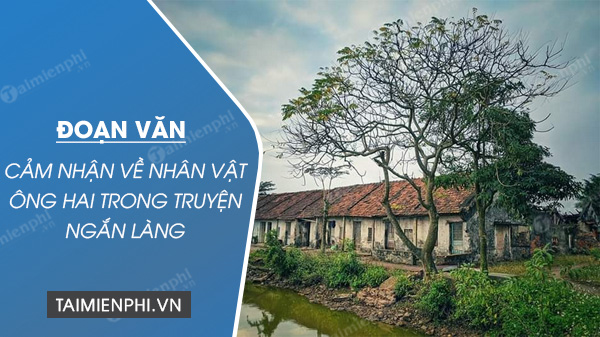 doan van cam nhan ve nhan vat ong hai trong truyen ngan lang cua kim lan