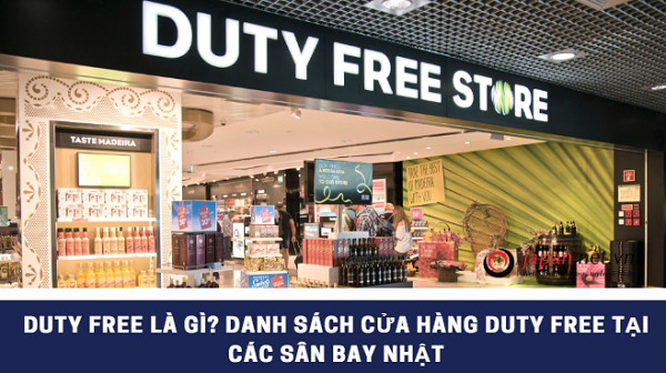 4 cua hang Duty free la gi