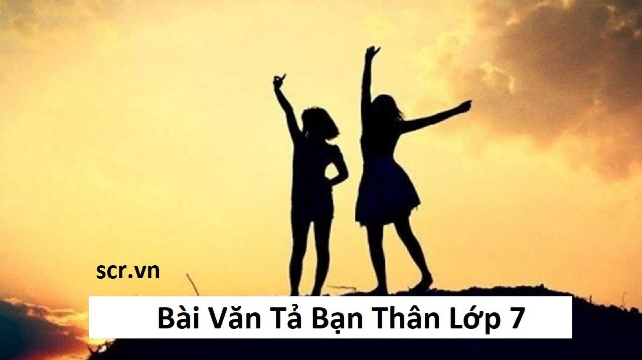 bai van ta ban than lop 7