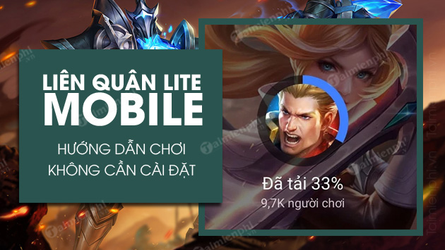 cach tai va choi lien quan mobile lite khong can cai