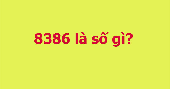 8386 la so gi 700