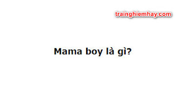 mama boy la gi